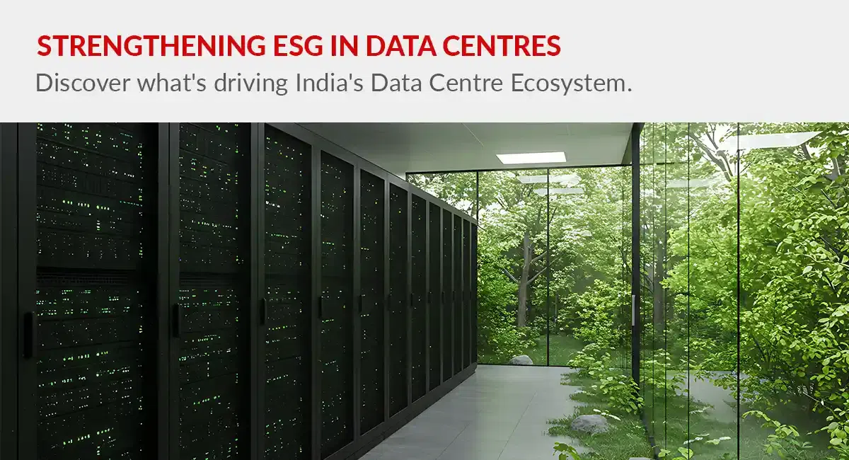 Advancing ESG Practices in Data Centres: Challenges and Opportunities in India